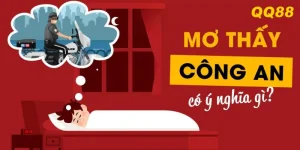 Mơ thấy công an không hẳn là điềm xấu, đôi khi là dấu hiệu đổi vận bất ngờ.